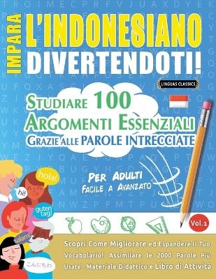 Impara l'Indonesiano Divertendoti! - Per Adulti -  Linguas Classics