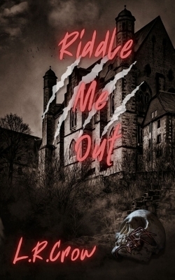 Riddle Me Out - L R Crow