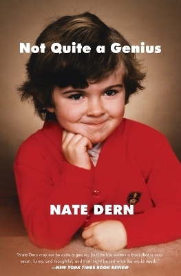 Not Quite a Genius - Nate Dern