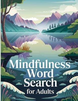Mindfulness Word Search Book for Adults - Laura Bidden