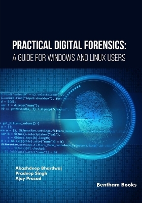 Practical Digital Forensics - Pradeep Sing, Ajay Prasad, Akashdeep Bhardwaj