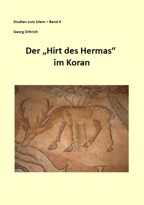 Der "Hirt des Hermas" im Koran - Georg Dittrich