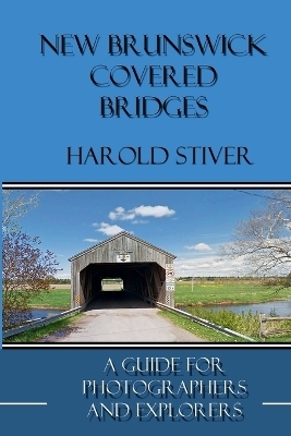 New Brunswick Covered Bridges