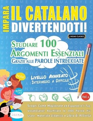 Impara Il Catalano Divertendoti! - Livello Avanzato -  Linguas Classics
