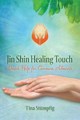 Jin Shin Healing Touch - Tina St&uuml;mpfig