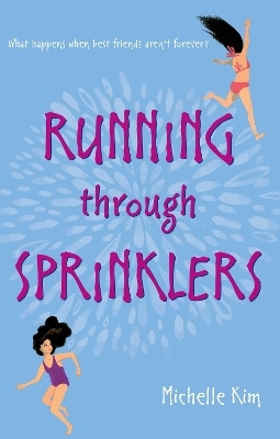 Running through Sprinklers - Michelle Kim