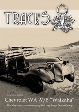 LRDG - TRACKS - Chevrolet WA W/8 Waikaha - Charlie Down, Brendan O'Carroll, James Patch, David Walker, Roberto Chiarvetto, Simon Willis, Guy Tourreilles