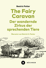 The Fairy Caravan &ndash; Der wandernde Zirkus der sprechenden Tiere - Beatrix Potter