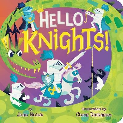 Hello Knights! - Joan Holub