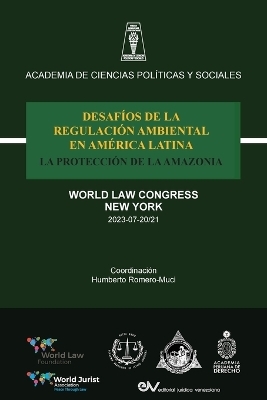 Desafíos de la Regulación Ambiental En América Latina La Protección de la Amazonia