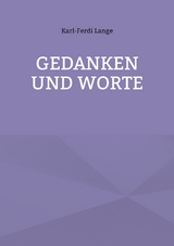 Gedanken und Worte - Karl-Ferdi Lange