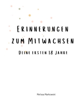 Erinnerungen zum Mitwachsen - Melissa Markowski