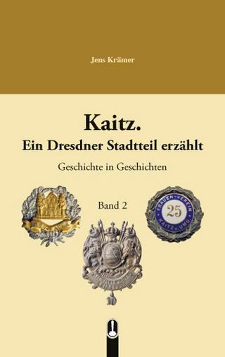 Kaitz. Ein Dresdner Stadtteil erzählt Band 2