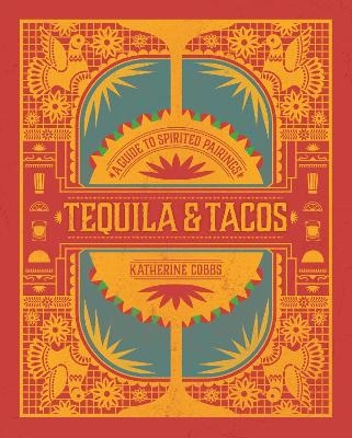 Tequila & Tacos - Katherine Cobbs