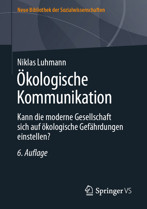 &Ouml;kologische Kommunikation - Niklas Luhmann