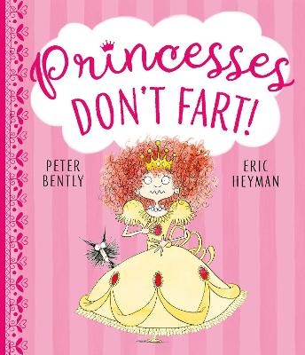 Princesses Don't Fart - Peter Bently