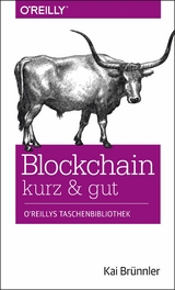 Blockchain kurz & gut - Kai Br&uuml;nnler