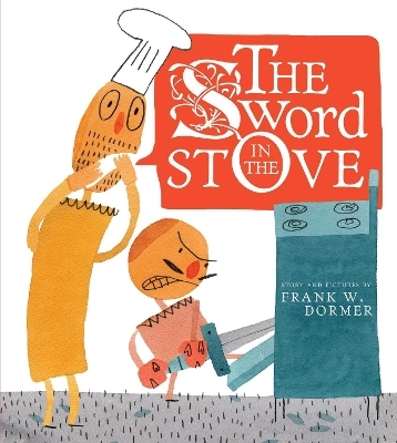 The Sword in the Stove - Frank W. Dormer
