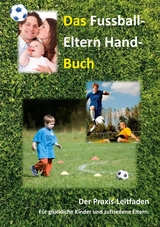 Das Fussball-Eltern Handbuch - 