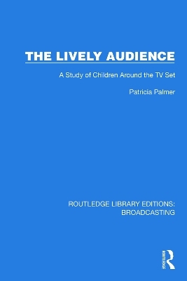 The Lively Audience - Patricia Palmer