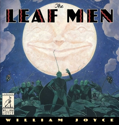 The Leaf Men - William Joyce