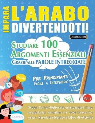 Impara l'Arabo Divertendoti! - Per Principianti -  Linguas Classics