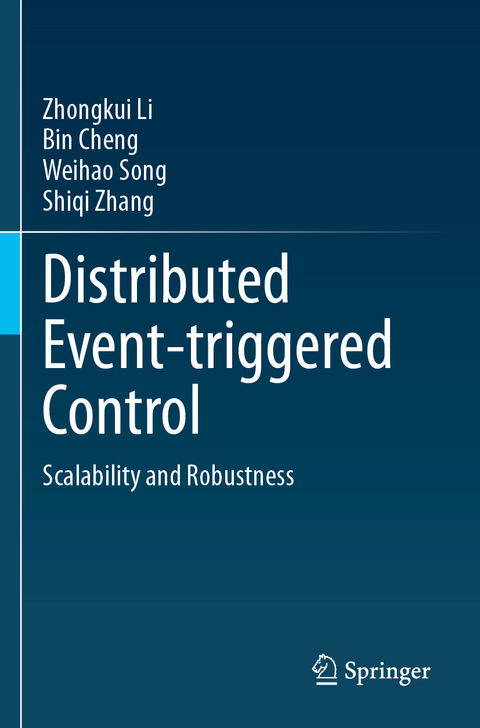 Distributed Event-triggered Control - Zhongkui Li, Bin Cheng, Weihao Song, Shiqi ZHANG
