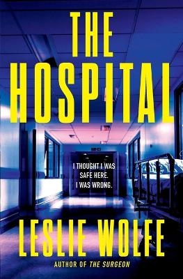The Hospital - Leslie Wolfe