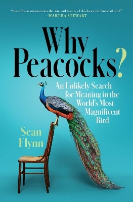 Why Peacocks? - Sean Flynn