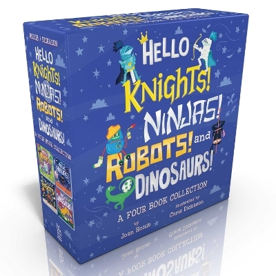 Hello Knights! Ninjas! Robots! and Dinosaurs! (Boxed Set) - Joan Holub