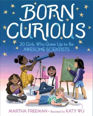 Born Curious - Martha Freeman