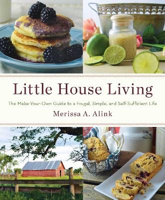 Little House Living - Merissa A. Alink