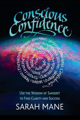 Conscious Confidence - Sarah Mane