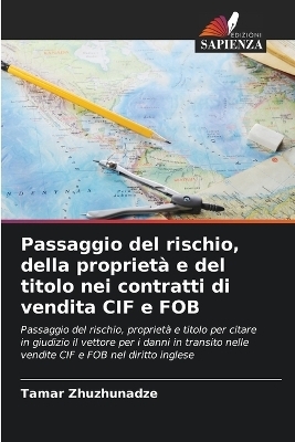 Passaggio del rischio, della proprietà e del titolo nei contratti di vendita CIF e FOB