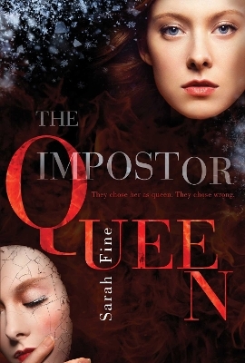 The Impostor Queen - Sarah Fine