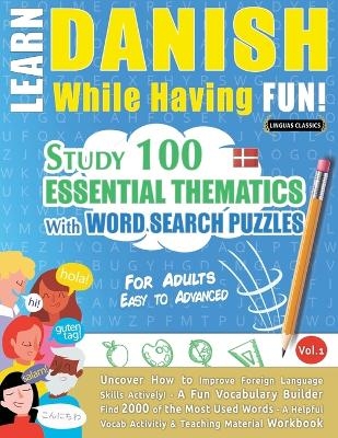Learn Danish While Having Fun! - For Adults -  Linguas Classics