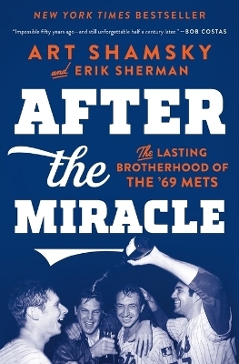 After the Miracle - Art Shamsky, Erik Sherman