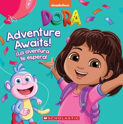 Dora: Adventure Awaits! / &iexcl;La Aventura Te Espera! - Kiara Valdez