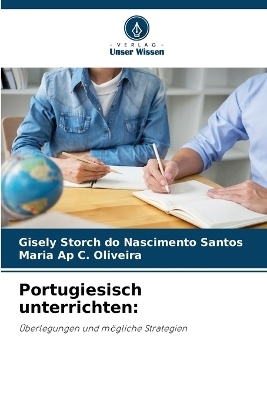 Portugiesisch unterrichten - Gisely Storch do Nascimento Santos, Maria Ap C Oliveira