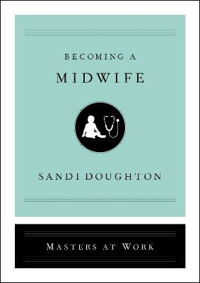 Becoming a Midwife - Sandi Doughton