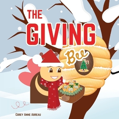 The Giving Bee - Corey Anne Abreau