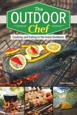Outdoor Chef - Dian Weimer