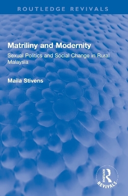 Matriliny and Modernity - Maila Stivens