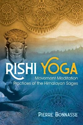 Rishi Yoga - Pierre Bonnasse