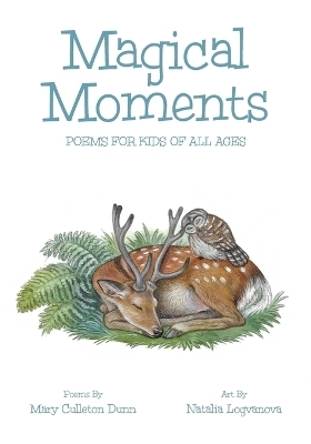 Magical Moments - Mary Culleton Dunn, Natalia Logvanova