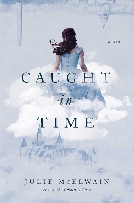 Caught in Time - Julie McElwain