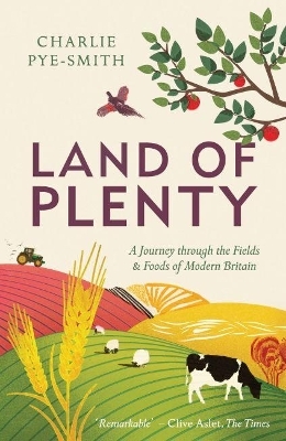 Land of Plenty - Charlie Pye-Smith