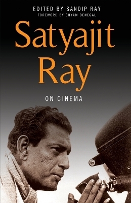 Satyajit Ray on Cinema - Satyajit Ray