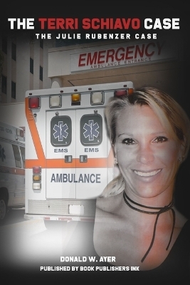 The Terri Schiavo Case