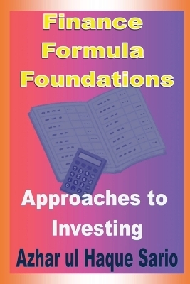 Finance Formula Foundations - Azhar Ul Haque Sario